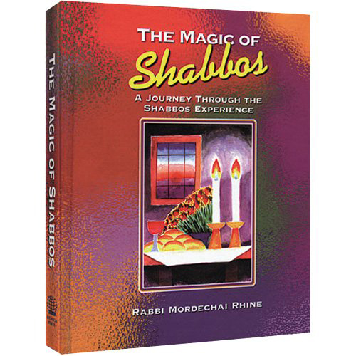 The Magic of Shabbos
