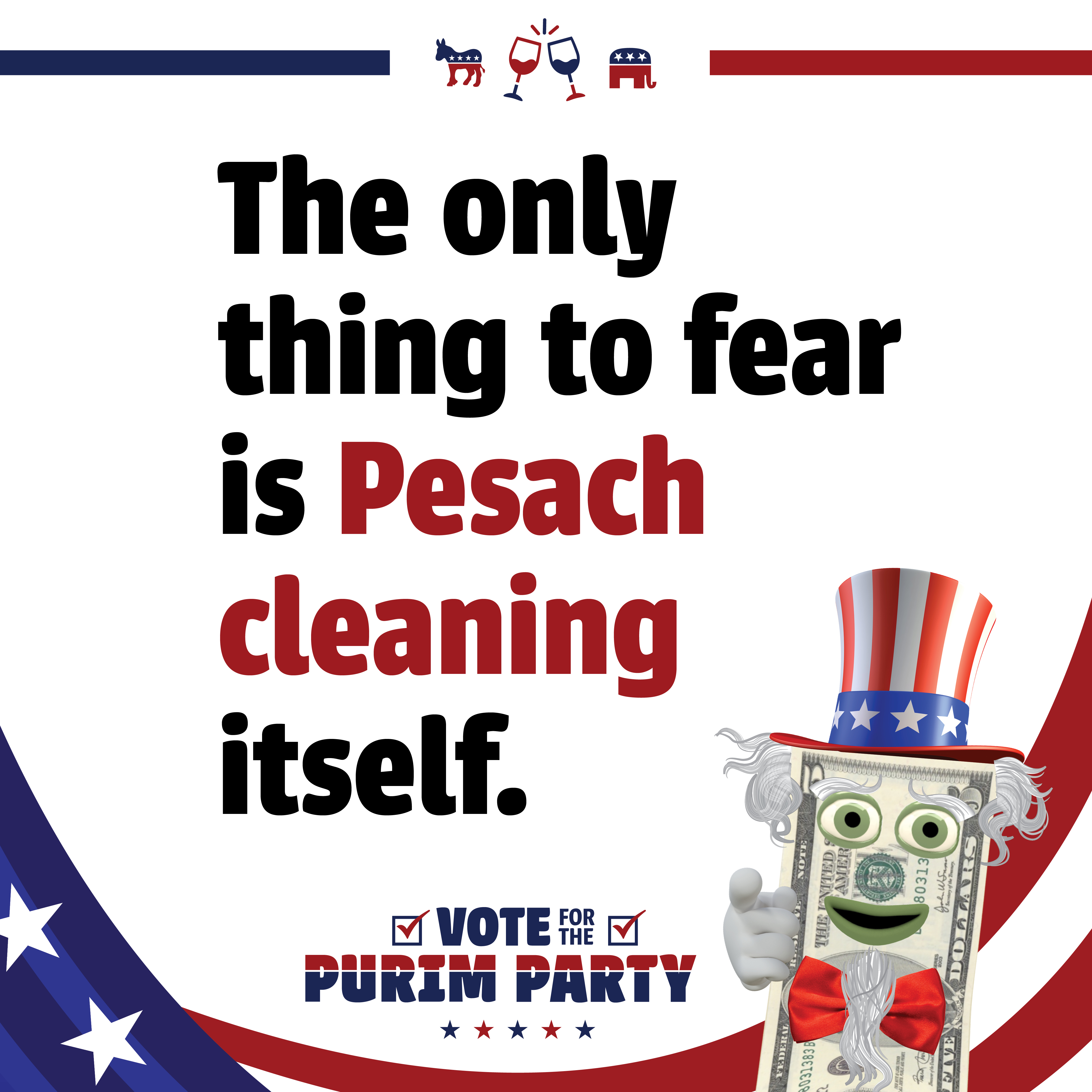 The only thing to fear is Pesach cleaning itself.