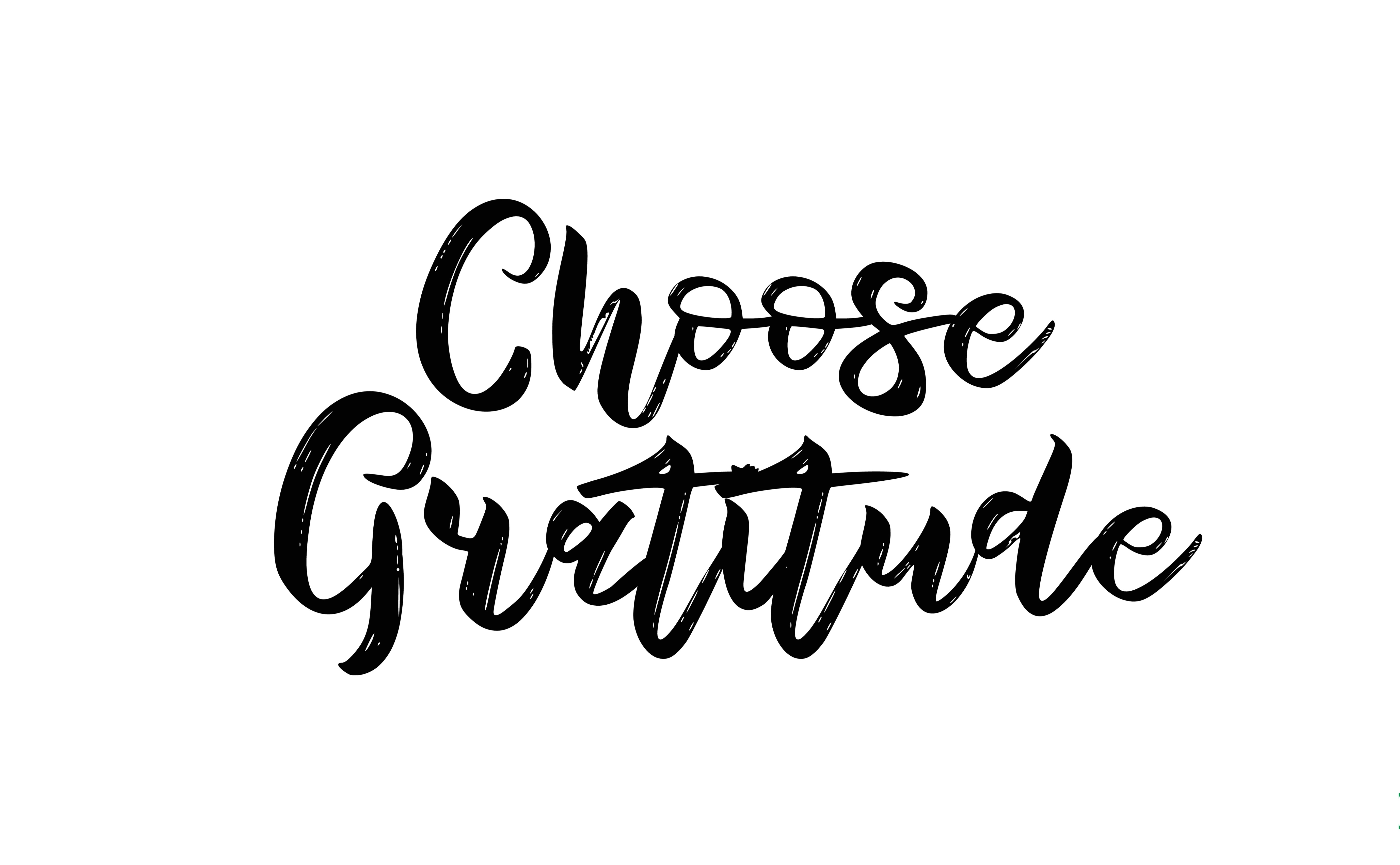 Choose to be grateful