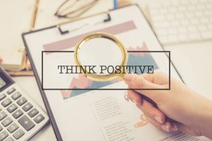 think positive, have gratitude